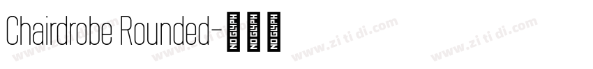 Chairdrobe Rounded字体转换